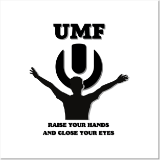 UMF 2023.Raise Your Hands And Close Your Eyes Posters and Art